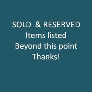 Sold & Reserved items beyond this point